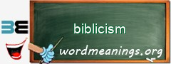 WordMeaning blackboard for biblicism